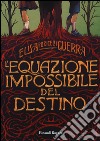 L'equazione impossibile del destino libro