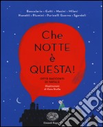 Che notte è questa. Otto racconti di Natale libro