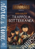 Trappola sotterranea. Mondragó. Vol. 3 libro