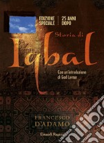 Storia di Iqbal. 25 anni dopo. Ediz. speciale libro