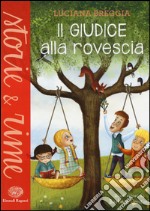 Il giudice alla rovescia. Ediz. a colori libro