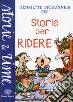 Storie per ridere. Ediz. a colori libro