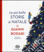 Le più belle storie di Natale. Ediz. illustrata libro