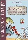 Mino Sauro alle prese con Lucy. Ediz. illustrata libro