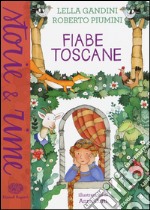 Fiabe toscane. Ediz. a colori libro