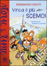 Vinca il più scemo! libro