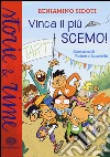 Vinca il più scemo! libro