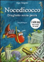 Nocedicocco draghetto senza paura libro