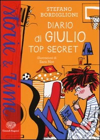 Diario di Giulio. Top secret. Ediz. a colori libro