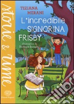 L'incredibile signorina Frisby libro