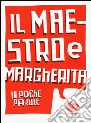 Il maestro e Margherita da Michail Bulgakov libro