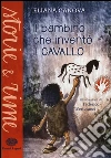 Il bambino che inventò il cavallo libro di Canova Eliana