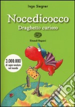 Nocedicocco draghetto curioso libro