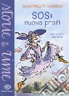 SOS: nuova prof! Ediz. a colori libro