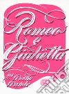 Romeo e Giulietta da William Shakespeare libro