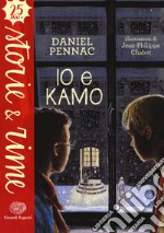 Io e Kamo. Ediz. a colori libro