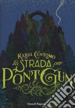 La strada per Pont Gun libro