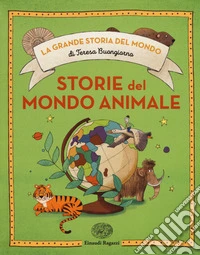 Storie del mondo animale. Ediz. a colori libro