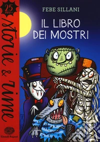Il libro dei mostri. Ediz. a colori libro