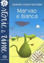 Marvao e Bianca libro