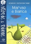 Marvao e Bianca libro