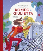 Romeo e Giulietta da William Shakespeare. Ediz. a colori libro