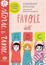 Favole dell'ABC. Ediz. a colori libro