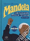 Mandela. Un gigante della storia libro