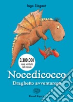 Nocedicocco draghetto avventuroso libro