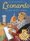 Leonardo. Genio senza tempo. Ediz. a colori libro