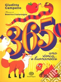 365. Una storia... E buonanotte libro
