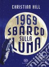 1969. Sbarco sulla luna libro