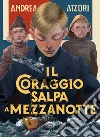 Il coraggio salpa a mezzanotte libro