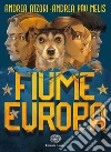 Fiume Europa libro di Atzori Andrea Pau Melis Andrea