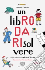 Un libro da risolvere. Enigmi e rebus con Gianni Rodari libro