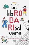 Un libro da risolvere. Enigmi e rebus con Gianni Rodari libro