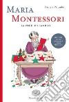 Maria Montessori. La voce dei bambini libro di Palumbo Daniela