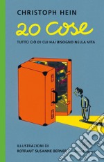 20 cose. Tutto ciò di cui hai bisogno nella vita libro