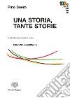 Una storia, tante storie. Guida all'opera di Gianni Rodari libro di Boero Pino