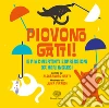 Piovono gatti! Le più divertenti espressioni da veri inglesi libro di Gatti Alessandro