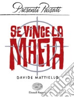 Se vince la mafia libro