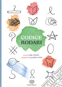Codice Rodari. Ediz. a colori