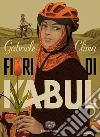 Fiori di Kabul libro di Clima Gabriele