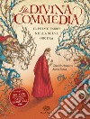 La Divina Commedia. Il primo passo nella selva oscura. Ediz. a colori libro