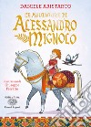 Le avventure di Alessandro Mignolo. Ediz. a colori libro