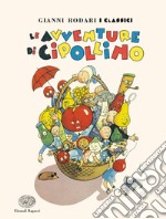 Le avventure di Cipollino libro