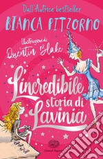 L'incredibile storia di Lavinia libro