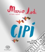 Cipì. Edizione speciale libro