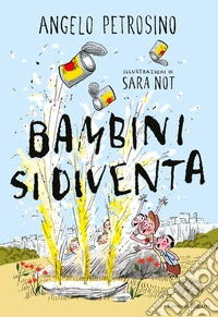 Bambini si diventa