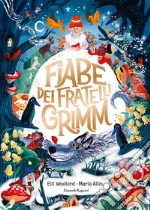 Fiabe dei fratelli Grimm. Ediz. a colori libro